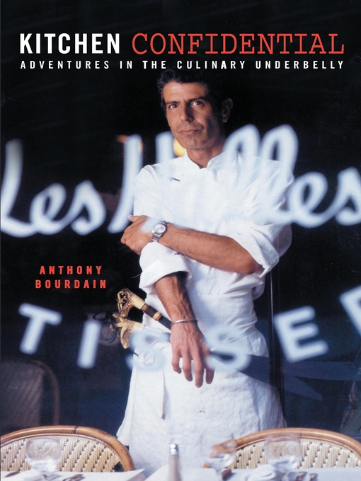 Title details for Kitchen Confidential by Anthony Bourdain - Available